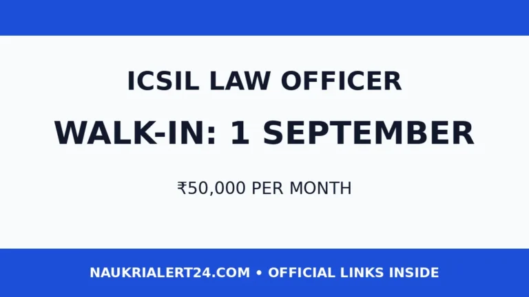 ICSIL DTIDC Law Officer walk-in interview on 1 September 2026 in Delhi